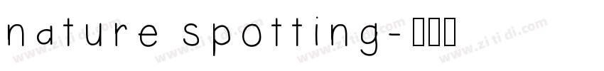 nature spotting字体转换
